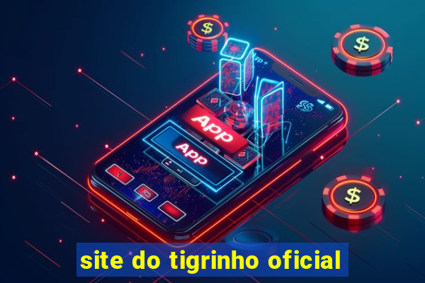 site do tigrinho oficial